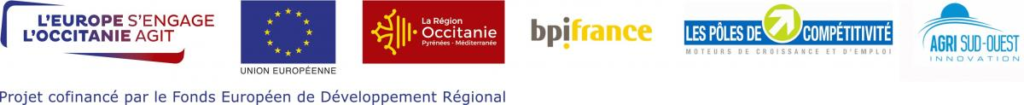 Projet financé par le fonds Européen de Développement RégionalLogos de gauche à droite :
L'Europe s'engage, L'Occitanie agit
Union Européenne
La Région Occitanie
BPI France
Les Pôles de Compétitivité, moteurs de croissance et d'emploi
Agri Sud-Ouest Innovation